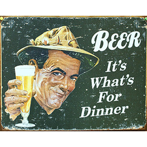 Beer For Dinner Metal Sign