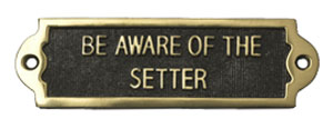 Be Aware Of Setter Brass Plaque