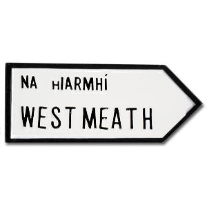 Westmeath County Road Sign